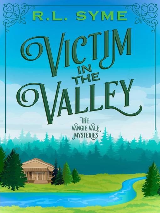Title details for Victim in the Valley by R.L. Syme - Available